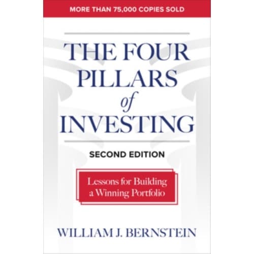 The Four Pillars of Investing, Second Edition: Lessons for Building a Winning Portfolio (inbunden, eng)