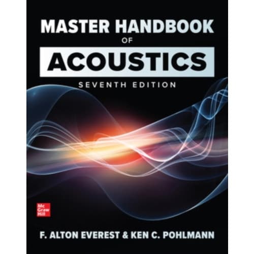 Master Handbook of Acoustics, Seventh Edition (häftad, eng)