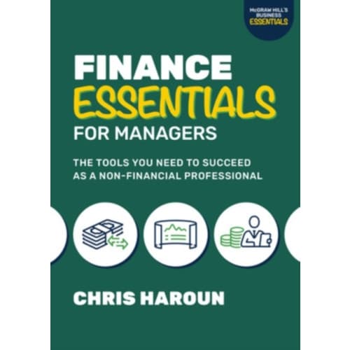 Finance Essentials for Managers: The Tools You Need to Succeed as a Nonfinancial Professional (häftad, eng)