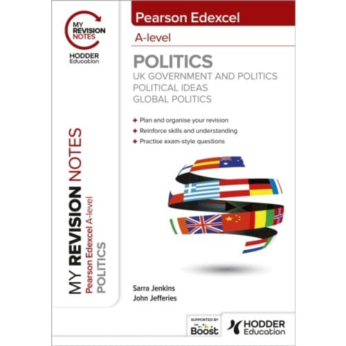 My Revision Notes: Pearson Edexcel A-level Politics: UK Government and Politics, Political Ideas and Global Politics (häftad, eng)