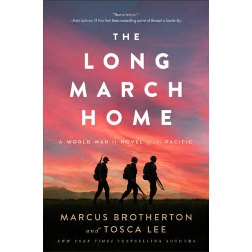 The Long March Home – A World War II Novel of the Pacific (inbunden, eng)