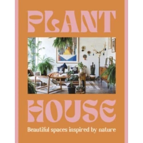 Plant House (inbunden, eng)