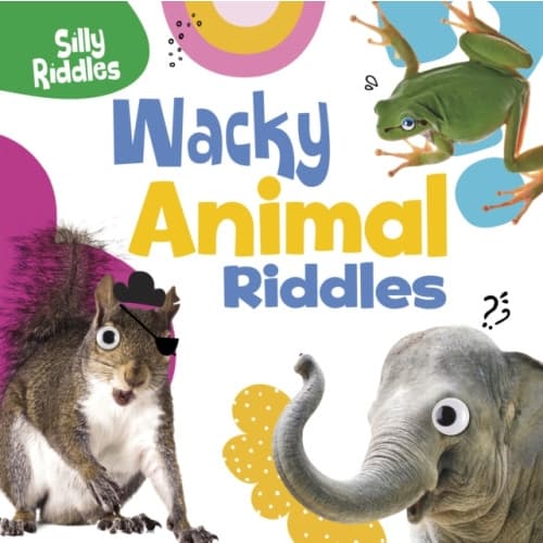 Wacky Animal Riddles (inbunden, eng)