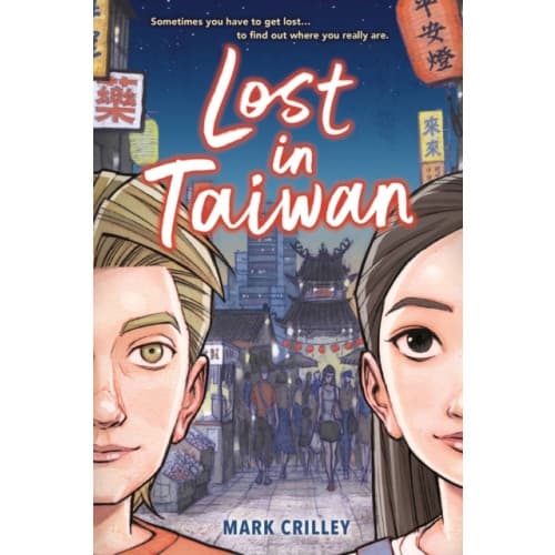Lost in Taiwan (A Graphic Novel) (inbunden, eng)