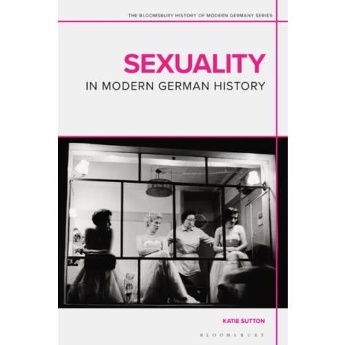 Sexuality in Modern German History (häftad, eng)