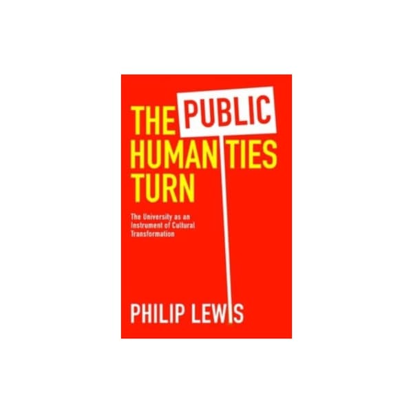 The Public Humanities Turn (inbunden, eng)
