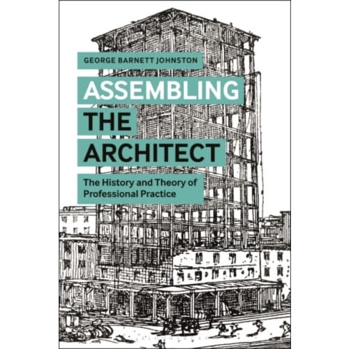 Assembling the Architect (häftad, eng)