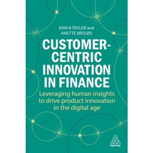 Customer-Centric Innovation in Finance (häftad, eng)