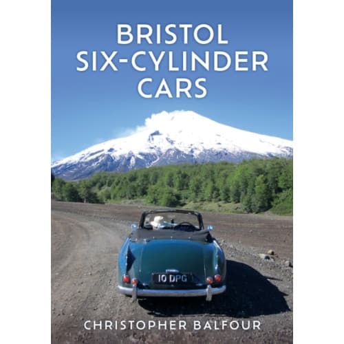 Bristol Six-Cylinder Cars (häftad, eng)