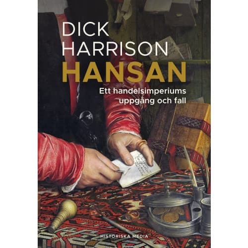 Hansan : ett handelsimperiums uppgång och fall (inbunden)