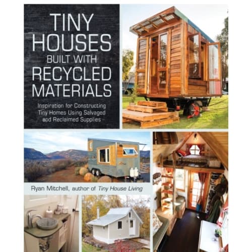Tiny Houses Built with Recycled Materials (häftad, eng)