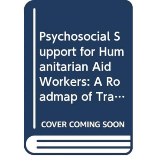 Psychosocial Support for Humanitarian Aid Workers (häftad, eng)