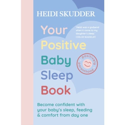 Your Positive Baby Sleep Book (häftad, eng)
