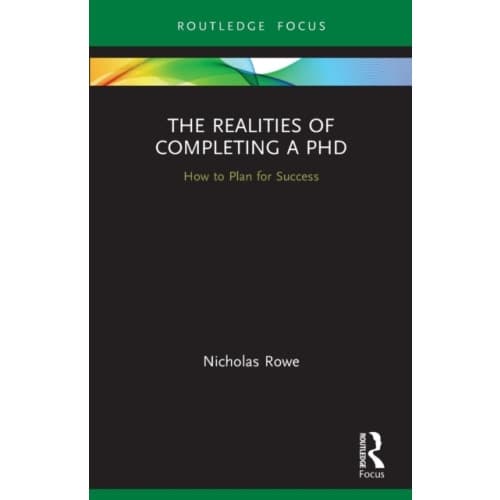 The Realities of Completing a PhD (häftad, eng)