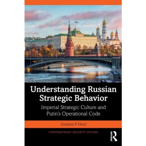 Understanding Russian Strategic Behavior (häftad, eng)