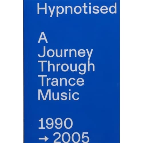 Hypnotised: A Journey Through Trance Music 1990-2005 (häftad, eng)