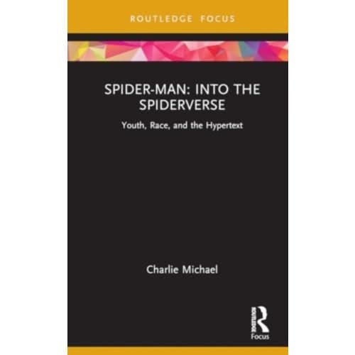 Spider-Man: Into the Spider-Verse (inbunden, eng)