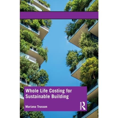 Whole Life Costing for Sustainable Building (häftad, eng)