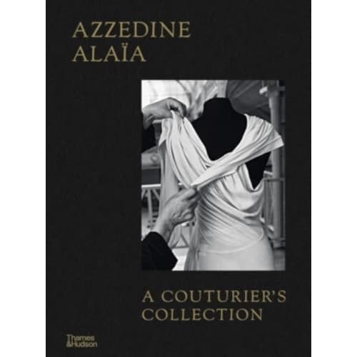 Azzedine Alaia: A Couturier's Collection (inbunden, eng)