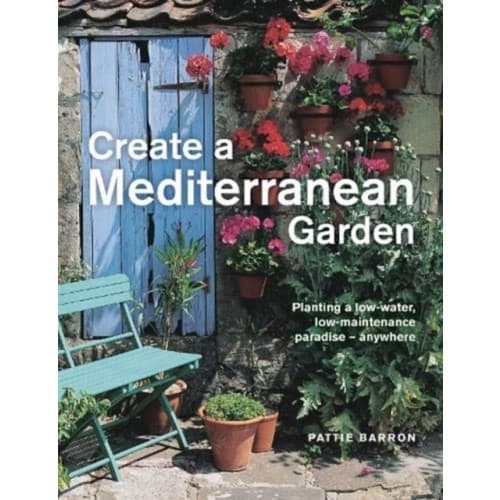 Create a Mediterranean Garden (inbunden, eng)