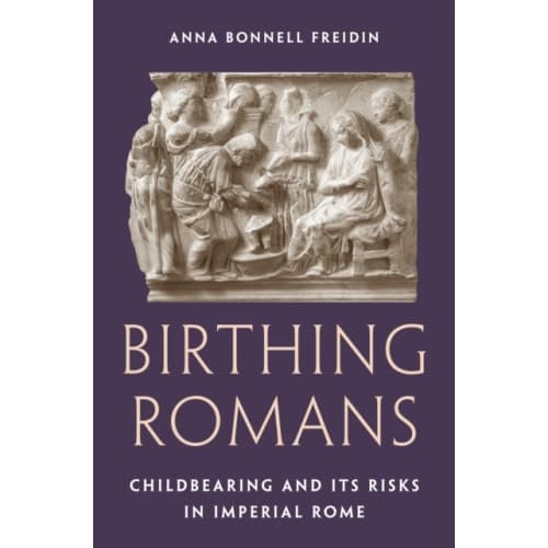 Birthing Romans (inbunden, eng)