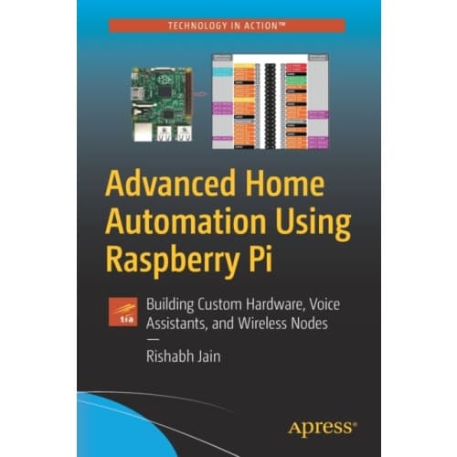 Advanced Home Automation Using Raspberry Pi (häftad, eng)