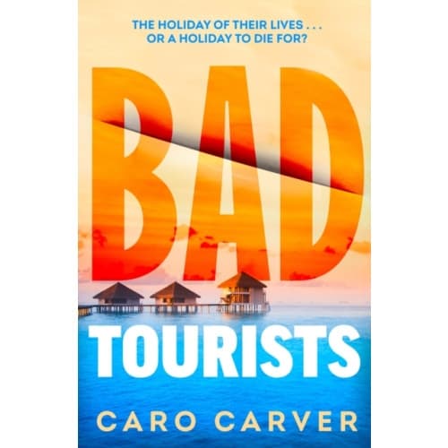 Bad Tourists (inbunden, eng)