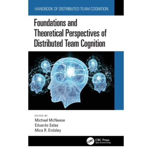 Foundations and Theoretical Perspectives of Distributed Team Cognition (inbunden, eng)