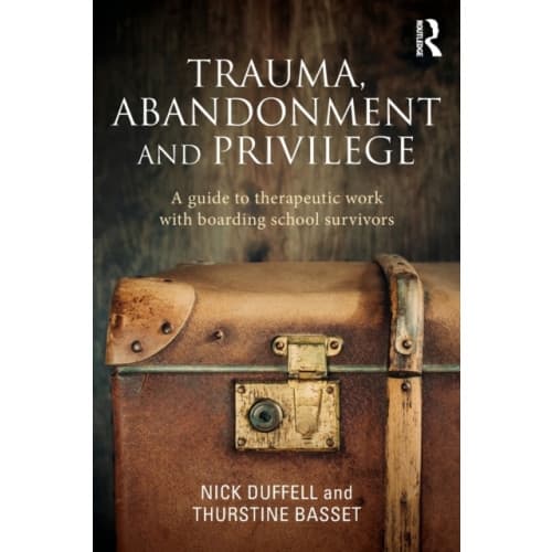 Trauma, Abandonment and Privilege (häftad, eng)