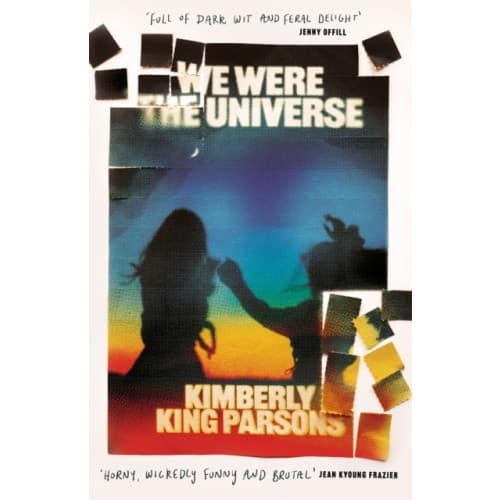We Were the Universe (inbunden, eng)