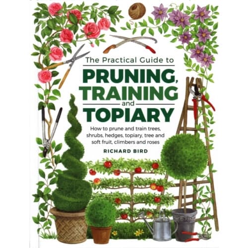 Practical Guide to Pruning, Training and Topiary (inbunden, eng)