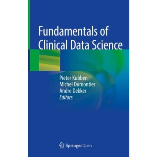 Fundamentals of Clinical Data Science (inbunden, eng)