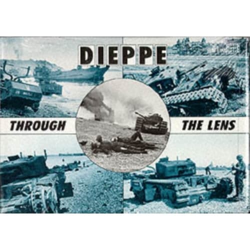 Dieppe Through the Lens of the German War Photographer (inbunden, eng)