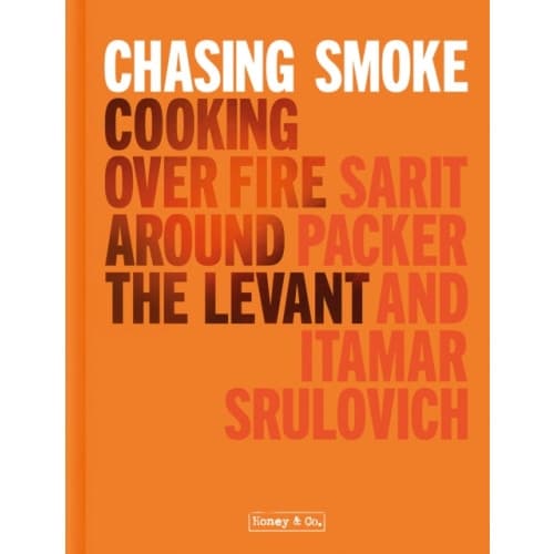 Chasing Smoke: Cooking over Fire Around the Levant (inbunden, eng)