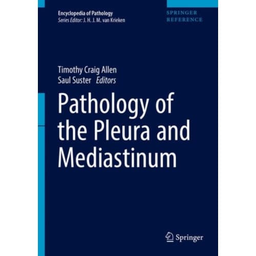 Pathology of the Pleura and Mediastinum (inbunden, eng)