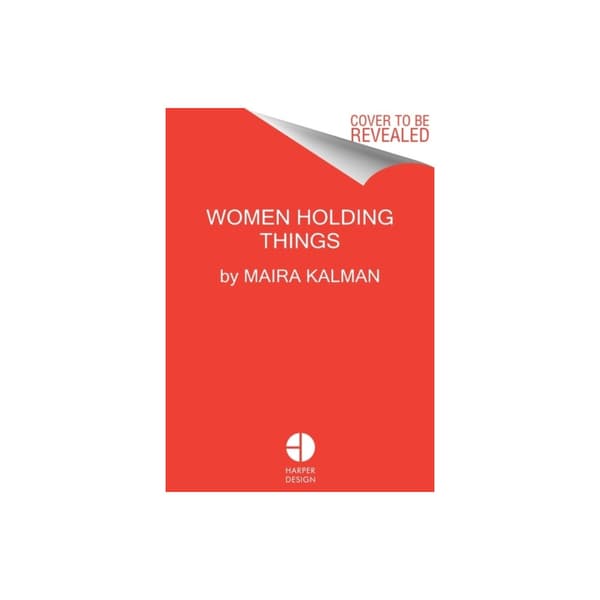 Women Holding Things (inbunden, eng)