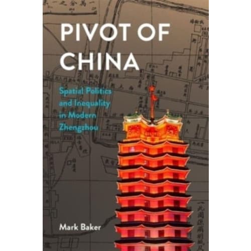 Pivot of China (inbunden, eng)