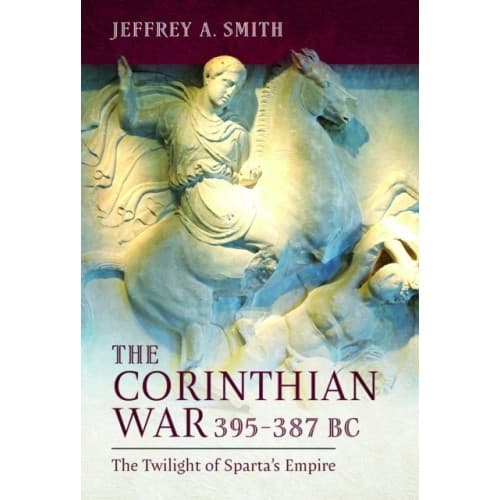 The Corinthian War, 395–387 BC (inbunden, eng)