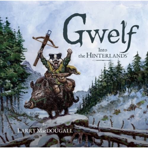 Gwelf: Into the Hinterlands (inbunden, eng)