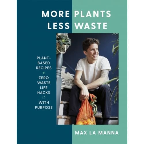 More Plants Less Waste (inbunden, eng)