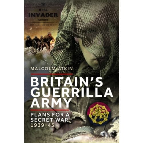 Britain’s Guerrilla Army (häftad, eng)