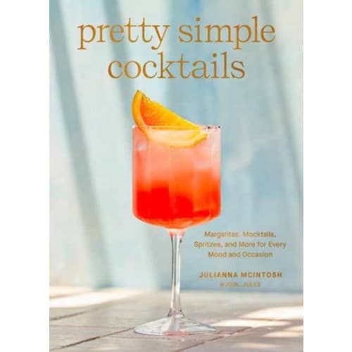 Pretty Simple Cocktails (inbunden, eng)