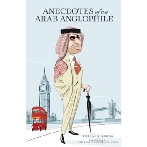 Anecdotes of an Arab Anglophile (inbunden, eng)