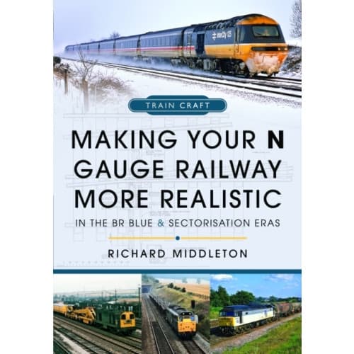 Making Your N Gauge Railway More Realistic (inbunden, eng)