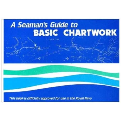 A Seaman's Guide to Basic Chartwork (häftad, eng)
