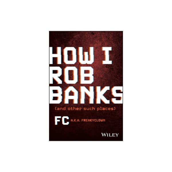 How I Rob Banks (inbunden, eng)