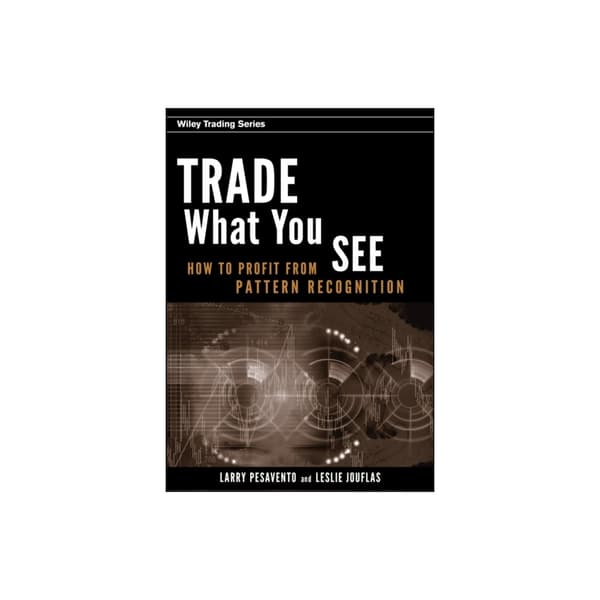 Trade What You See (inbunden, eng)
