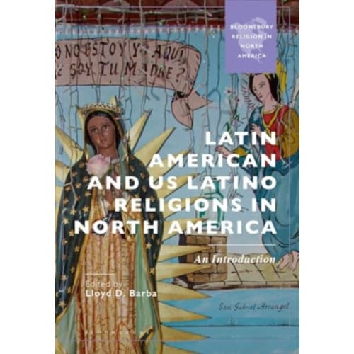 Latin American and US Latino Religions in North America (häftad, eng)