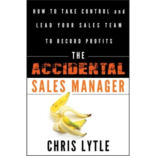 The Accidental Sales Manager (inbunden, eng)
