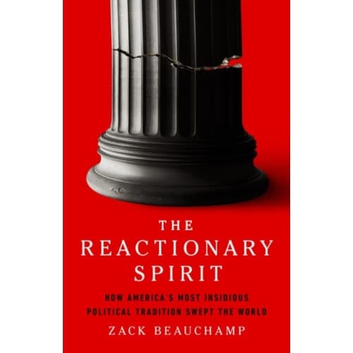 The Reactionary Spirit (inbunden, eng)